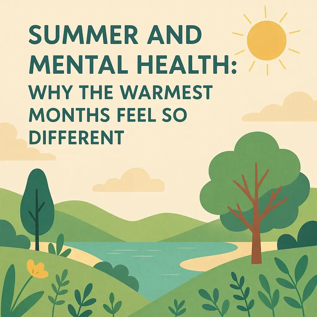 Illustration with text: “Summer and Mental Health: Why the Warmest Months Feel So Different.” The scene features rolling green hills, trees, a river, and a bright yellow sun in a clear sky. STG-Health